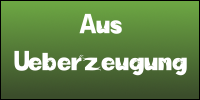 Aus Ueberzeugung